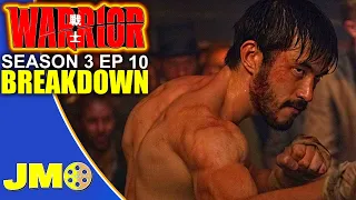 Warrior Season 3 Episode 10 Breakdown | Recap & Review