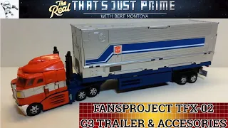 FansProject TFX 02 G3 Trailer & Accesory Pack for Classics Optimus Prime! "That's Just Prime!" Ep 48