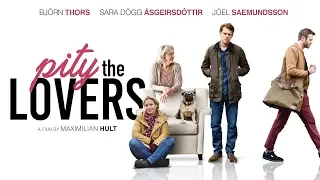 Pity the Lovers Official Trailer 2019