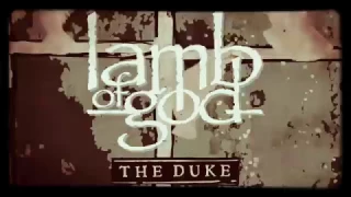 Lamb of god the duke