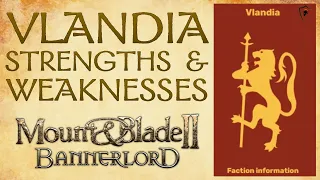 Mount & Blade Bannerlord - Vlandia Strengths & Weaknesses (Overview)
