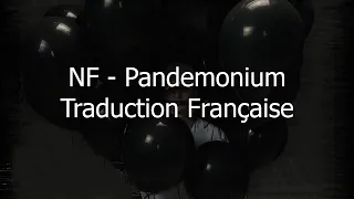 NF - Pandemonium / Traduction Française