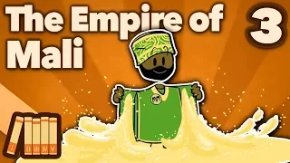 The Empire of Mali - Mansa Musa - Extra History - Part 3