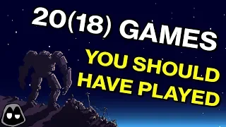 20(18) Games You Should Have Played