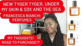 FRANCESCA BIANCHI'S TYGER TYGER, UNDER MY SKIN & S3X AND THE SEA |#TYGERTYGER #FRANCESCABIANCHI