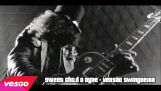 Guns N Roses – Sweet Child O Mine Versão Swingueira