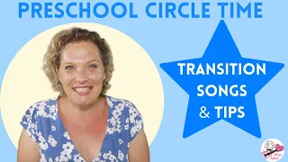 Preschool Circle Time | Transitions Songs and Tips