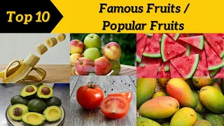 Top 10 Famous Fruits in the World | Popular Fruits @Top10Discoverist