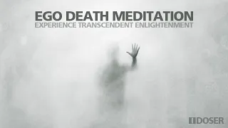 EGO DEATH MEDITATION Experience Transcendent Enlightenment