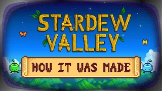 How Stardew Valley Was Made by Only One Person