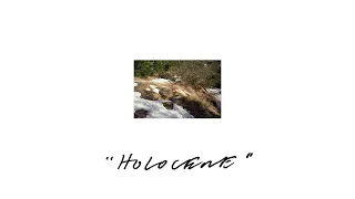 Holocene (Lyric Video) ft. Weyes Blood