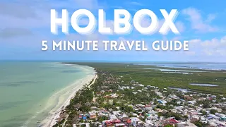 Holbox, Mexico | 5 Minute Travel Guide