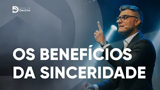 Os benefícios da sinceridade | Tiago Brunet