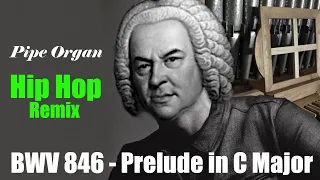 When Bach meets the street | Prelude in C Major | Pipe Organ Hip Hop remix
