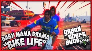 GTA 5 BABY MAMA IN DA HOOD EP. 52 - BIKE LIFE 🏍🚲(GTA 5 RP)