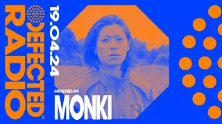 Defected Radio Show Hosted by Monki 19.04.24