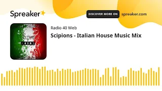 Scipions - Italian House Music Mix (part 2 di 3)