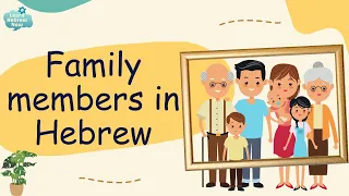 Family members in Hebrew | Essential Hebrew family members words