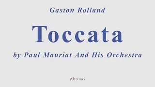 Toccata by Paul Mauriat and his Orchestra. Gaston Rolland. Alto sax cover