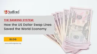 The Banking System: How the US Dollar Swap Lines Saved the World Economy 5