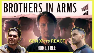 GEN X'ers first time hearing: Home Free - Brothers in Arms
