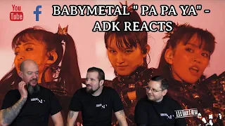Babymetal "PA PA YA" - ADK REACTS