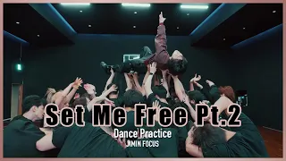 [4K] 방탄소년단 지민 'Set Me Free Pt.2' 안무연습 JIMIN FOCUS