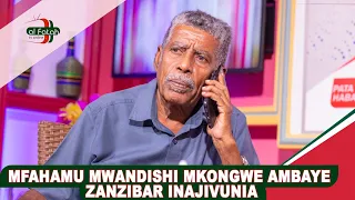 MFAHAMU MWANDISHI MKONGWE AMBAYE ZANZIBAR INAJIVUNIA