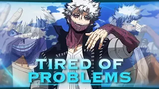 [ DABI DANCE ] - TIRED OF PROBLEMS -ANIME EDIT/AMV