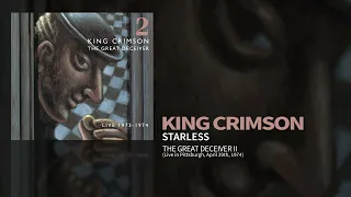 King Crimson - Starless - Live April 29th, 1974 (The Great Deceiver Pt, 2)