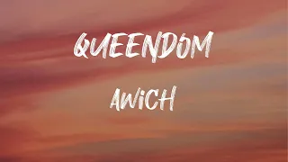 Awich - Queendom (Lyrics) | It's the queendom