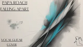 Vocal Guitar Cover  -  Papa Roach : Falling Apart