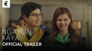 NGAYON KAYA - Janine Gutierrez & Paulo Avelino OFFICIAL TRAILER