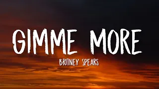 Britney Spears - Gimme More (TikTok, sped up) [Lyrics] | "No, no, no, give me more"