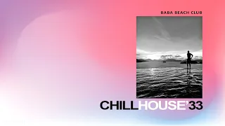 Chill House Compilation Vol.33