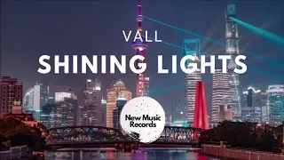 Vall - Shining Lights (Tropical House) [New Music Records]