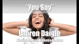 Lauren Daigle "You Say" BackDrop Hindi Christian Karaoke