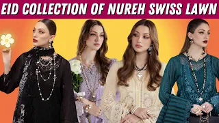 Nureh luxuary Swiss lawn Eid collection 2024 / Latest Designs / Fivestarcloth