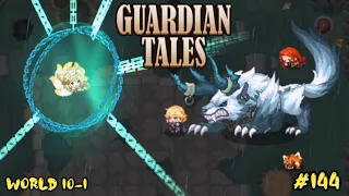 Guardian Tales. World 10, Stage 1. ⭐⭐⭐ All Star... Мир 10, Уровень 1... Скачок во времени... #144