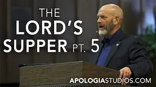 James White: The Lord's Supper (P 5)