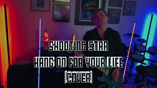 Shooting Star hang on for your life (cover) live