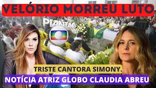 CHORO EM VELÓRIO MORREU LUTO NO BRASIL..| URGENTE CANTORA SIMONY ..| ATRIZ GLOBO CLAUDIA ABREU.