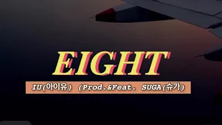 IU (아이유) - Eight (에잇 Prod. & Feat. SUGA) Moody (Lyrics)