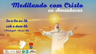 MEDITANDO COM CRISTO AO AMANHECER - EVANGELHO DE MATEUS