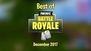 Best of Fortnite Battle Royale (Funny moments) | December 2017 | Best Twitch Clips