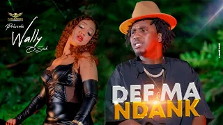 Wally B. Seck  " Defma Ndank "