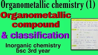 organometallic compound inorganic chemistry bsc 3rd year, classification of organometallic compound