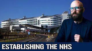 The Drive for Healthcare: Establishing the UK's National Health Service