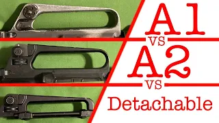 A1 Carry Handle vs A2 Carry Handle vs Detachable Carry Handle