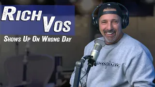 Rich Vos Shows Up on The Wrong Day   Jim Norton & Sam Roberts